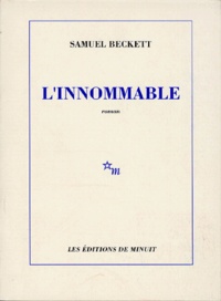Samuel Beckett - L' innommable.