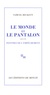 Samuel Beckett - Le monde et le pantalon - Suivi de Peintres de l'empêchement.