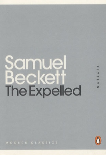 Samuel Beckett - The Expelled.