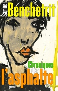 Samuel Benchetrit - Chroniques de l'asphalte Tome 4 : .