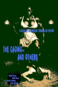 The Caging... and Others