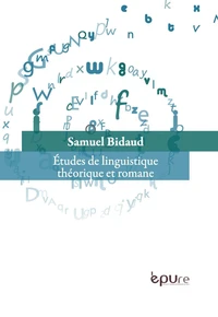 Etudes de linguistique théorique et romane