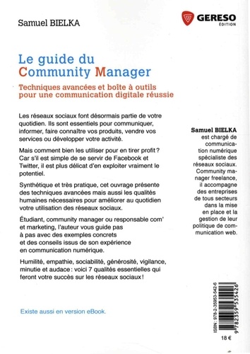 Le guide du community manager. Techniques avancées et boîte à outils pour une communication digitale réussie
