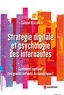 Samuel Bielka - Hors collection  : Stratégie digitale et psychologie des internautes - Comment captiver ces grands enfants du numérique ?.