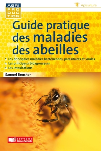 Guide pratiques des maladies des abeilles