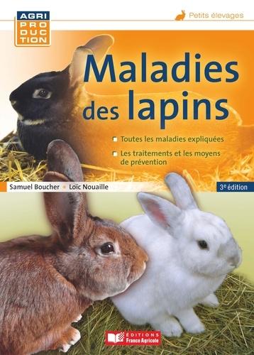 Samuel Boucher et Loïc Nouaille - Maladies des lapins.