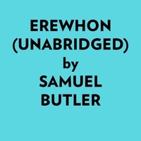  Samuel Butler et  AI Marcus - Erewhon (Unabridged).
