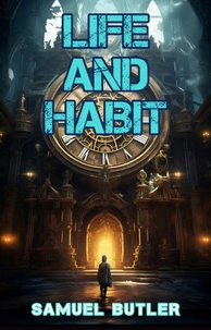 Life and Habit