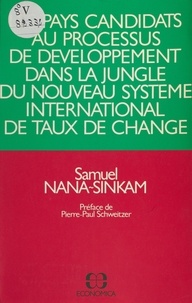 Samuel C. Nana-Sinkam - Les pays candidats au processus de développement dans la jungle du nouveau système international de taux de change.