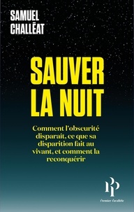 Samuel Challéat - Sauver la nuit.