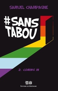 Samuel Champagne - #SANSTABOU Tome 2 - Coming in.