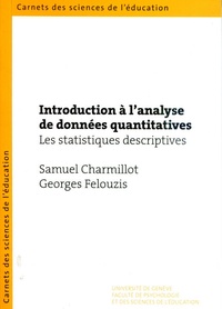 Samuel Charmillot et Georges Felouzis - Introduction à l'analyse de données quantitatives - Les statistiques descriptives.