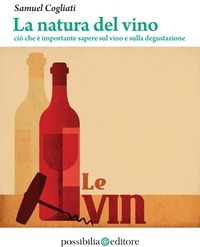 Samuel Cogliati - La natura del vino.