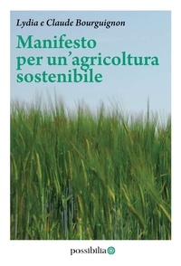 Samuel Cogliati et Bourguignon Lydia - Manifesto per un'agricoltura sostenibile.