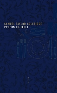 Samuel Coleridge-Taylor - Propos de table - Suivi de Le bruit de l'éloquence.