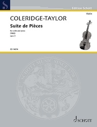 Samuel Coleridge-Taylor - Edition Schott  : Suite de Pièces - for violin and piano. op. 3. violin and piano. Partition et partie..