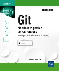 Samuel Dauzon - Git - Maîtrisez la gestion de vos versions (concepts, utilisation et cas pratiques).