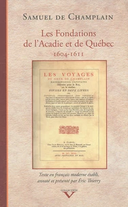 Les fondations de l'Acadie et de Québec