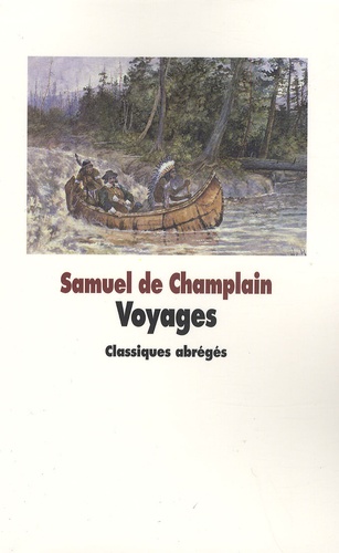 Samuel de Champlain - Voyages.