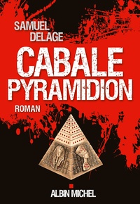 Samuel Delage - Cabale pyramidion.
