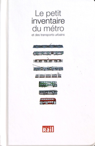 Samuel Delziani - Le petit inventaire du métro et des transports urbains.