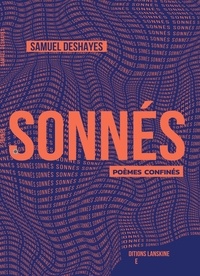 Samuel Deshayes - Sonnés - Poèmes confinés.
