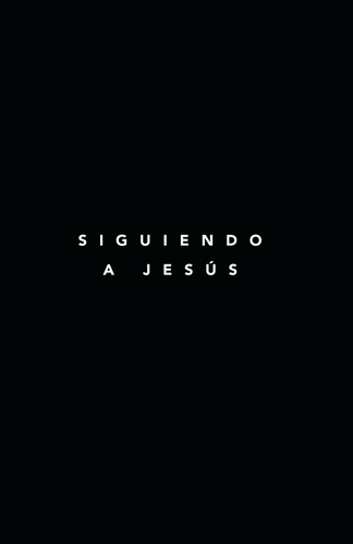  Samuel Deuth - Siguiendo a Jesús - Following Jesus Discipleship Resources.