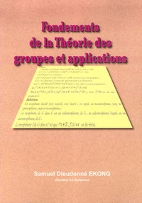 Fondements de la Théorie des groupes et applications