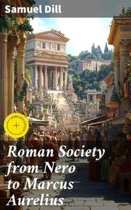 Roman Society from Nero to Marcus Aurelius