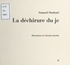 Samuel Dudouit et Christian Bouillé - La Déchirure du je.