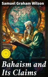 Bahaism and Its Claims