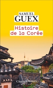 Samuel Guex - Histoire de la Corée.
