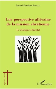 Une perspective africaine de la mission chrétienne - Le dialogue éducatif.pdf