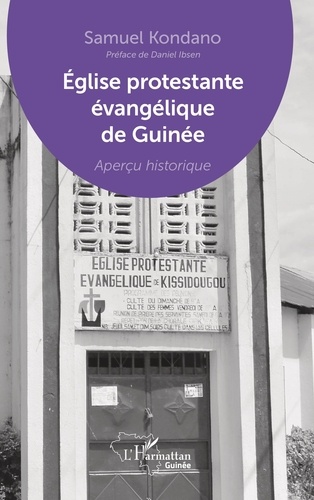 Eglise protestante évangélique de Guinée. Aperçu historique