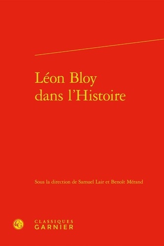 Léon Bloy dans l'Histoire