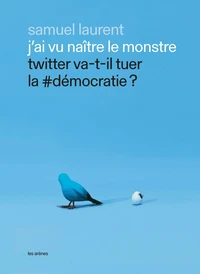 J’ai vu naître le monstre
