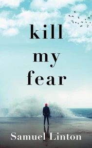 Kill My Fear