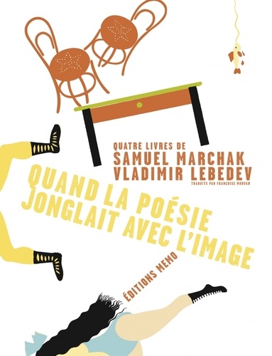 Samuel Marchak et Vladimir Lebedev - Quand la poésie jonglait avec l'image.