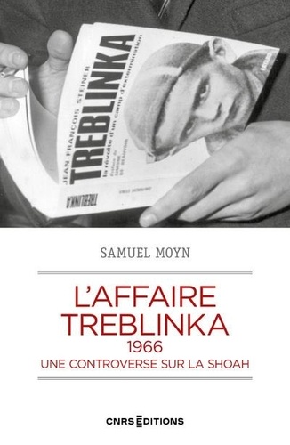 L'affaire Treblinka, 1966. Une controverse sur la Shoah