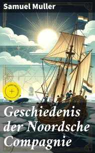 Geschiedenis der Noordsche Compagnie