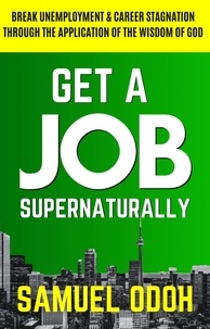  Samuel Odoh - Get A Job Supernaturally.