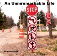  Samuel Parkins - An Unremarkable Life.