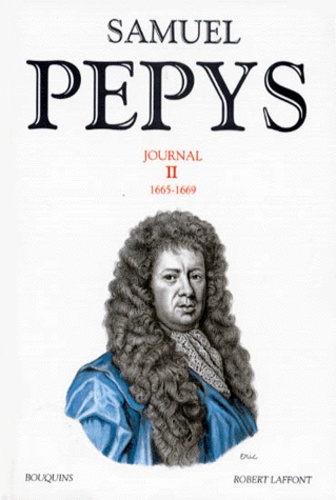 Samuel Pepys - Journal - Tome 2, 1665-1669.