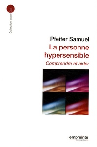 Samuel Pfeifer - La personne hypersensible.