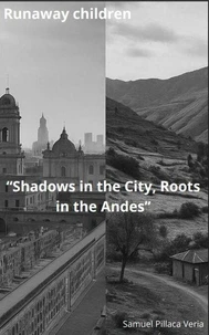 “Shadows in the City, Roots in the Andes”