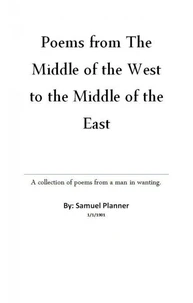 Poems From The Middle Of The West To The Middle Of The East