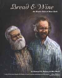 Samuel R. Delany - Bread & Wine - An Erotic Tale of New York.