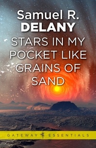 Samuel R. Delany - Stars in My Pocket Like Grains of Sand.