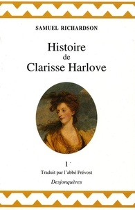 Samuel Richardson - Histoire de Clarisse Harlove Tome 1 : .