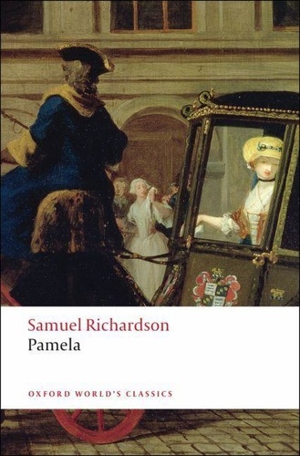 Samuel Richardson - Pamela : Or Virtue Rewarded.